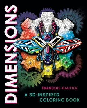 Gautier, François. Dimensions - A 3d-Inspired Coloring Book. Penguin Publishing Group, 2022.
