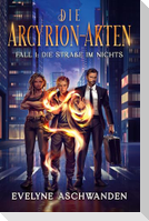 Die Arcyrion-Akten - Fall 1: Die Straße im Nichts