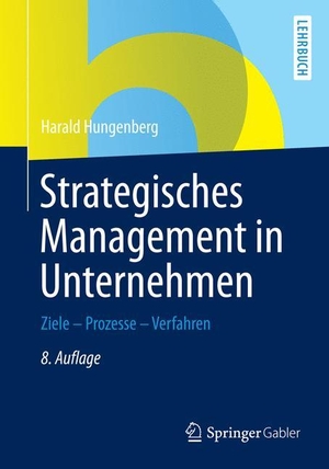 Harald Hungenberg. Strategisches Management in Unt