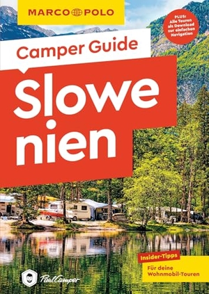 Markand, Andrea / Mark Markand. MARCO POLO Camper Guide Slowenien - Insider-Tipps für deine Wohnmobil-Touren. Mairdumont, 2026.