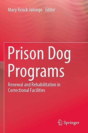 Jalongo, Mary Renck (Hrsg.). Prison Dog Programs - Renewal and Rehabilitation in Correctional Facilities. Springer International Publishing, 2020.