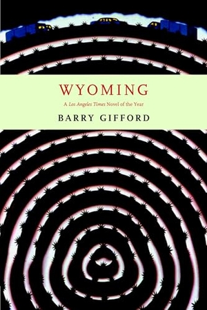 Gifford, Barry. Wyoming. Seven Stories Press, 2004.