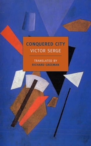 Serge, Victor. Conquered City. New York Review of Books, 2011.