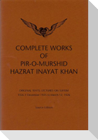Complete Works of Pir-O-Murshid Hazrat Inayat Khan: Lectures on Sufism 1926 I