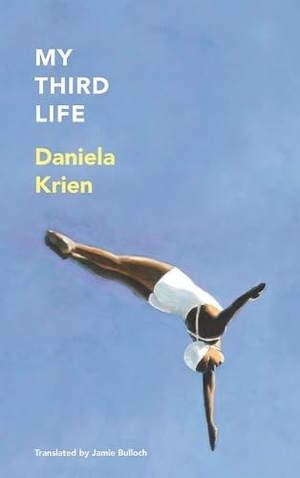 Krien, Daniela. My Third Life. Quercus Publishing, 2026.