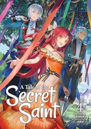 Touya. A Tale of the Secret Saint (Light Novel) Vol. 4. Seven Seas Entertainment, 2022.