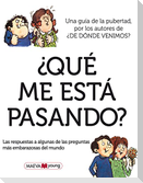 ¿Qué me está pasando? : las respuestas a alguna de las preguntas más embarazosas del mundo