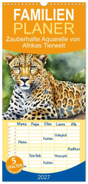 Familienplaner 2027 - Zauberhafte Aquarelle von Afrikas Tierwelt mit 5 Spalten (Wandkalender, 21 x 45 cm) CALVENDO