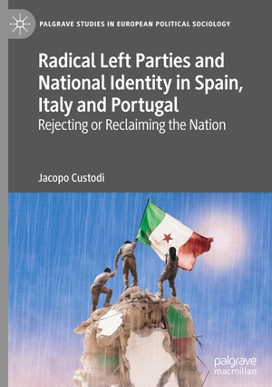 Custodi, Jacopo. Radical Left Parties and National Identity in Spain, Italy and Portugal - Rejecting or Reclaiming the Nation. Springer Nature Switzerland, 2024.
