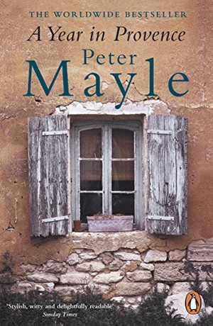 Mayle, Peter. A Year in Provence. Penguin Books Ltd (UK), 2000.