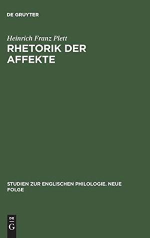 Plett, Heinrich Franz. Rhetorik der Affekte - Englische Wirkungsästhetik im Zeitalter der Renaissance. De Gruyter, 1975.