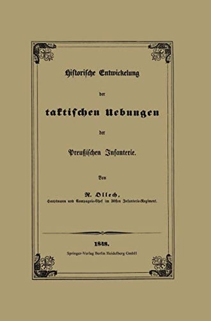 Ollech, Karl Rudolf von. Historische Entwickelung der taktischen Uebungen der Preußischen Infanterie. Springer Berlin Heidelberg, 1848.