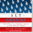 Alt-America Lib/E: The Rise of the Radical Right in the Age of Trump