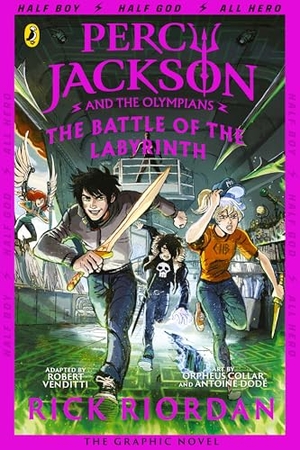 Riordan, Rick. The Battle of the Labyrinth: The Graphic Novel (Percy Jackson Book 4). Penguin Books Ltd (UK), 2018.