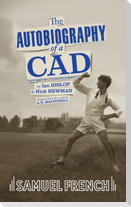 The Autobiography of a Cad
