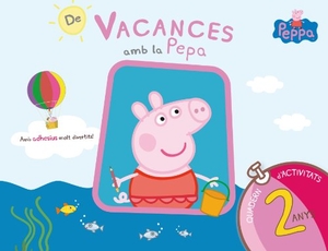 Hasbro / Eone. De vacances amb la Pepa. Quadern d'activitats. Altea, 2017.
