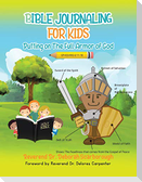 BIBLE JOURNALING FOR KIDS  Putting On The Full Armor of God