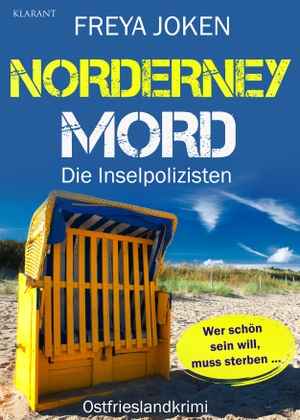 Joken, Freya. Norderney Mord. Ostfrieslandkrimi. Klarant, 2024.
