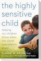 The Highly Sensitive Child