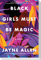 Black Girls Must Be Magic