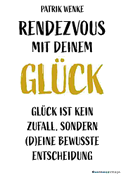 Rendezvous mit deinem Glück
