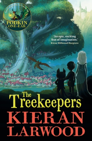 Larwood, Kieran. The Treekeepers - BLUE PETER BOOK AWARD-WINNING AUTHOR. Faber and Faber, 2023.