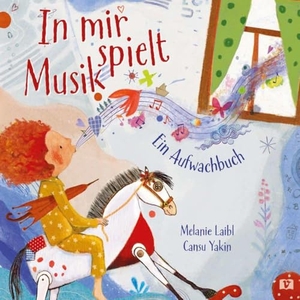 Laibl, Melanie. In mir spielt Musik. Bilderbuch - Ein Aufwachbuch. Wenn der Start in den Tag zum Konzert wird: Eine Geschichte in Reimen voller Naturklänge und Geräusche. Auditive Wahrnehmung fördern! Kinderbücher ab 3. Don Bosco Medien GmbH, 2026.