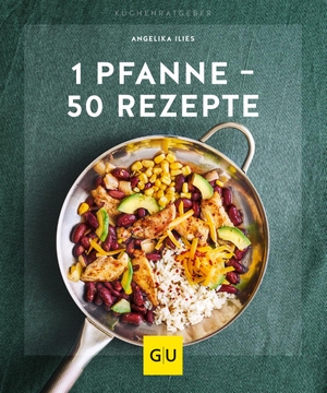 Ilies, Angelika. 1 Pfanne - 50 Rezepte. Graefe und Unzer Verlag, 2019.