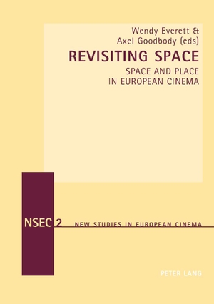 Goodbody, Axel / Wendy Everett (Hrsg.). Revisiting Space - Space and Place in European Cinema. Peter Lang, 2005.