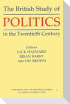 The British Study of Politics in the Twentieth Century (pbk)