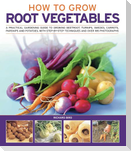 How to Grow Root Vegetables
