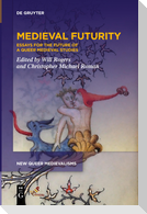 Medieval Futurity