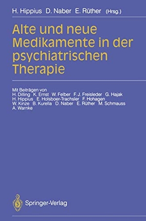 Naber, D. / Hanns Hippius et al (Hrsg.). Alte und neue Medikamente in der psychiatrischen Therapie. Springer Berlin Heidelberg, 1993.