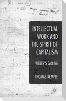Intellectual Work and the Spirit of Capitalism