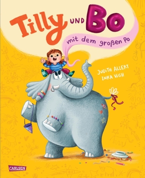 Allert, Judith. Tilly und Bo, mit dem großen Po - Ein lustiges Bilderbuch über Freundschaft, Selbstständigkeit und Großwerden ab 3 Jahren. Carlsen Verlag GmbH, 2026.