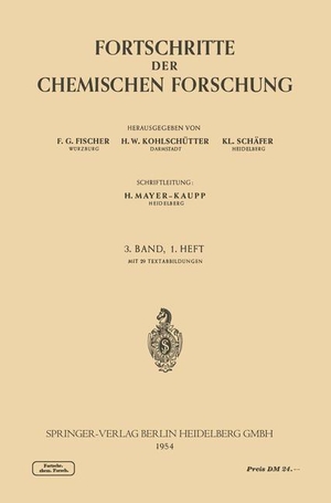 Fischer, F. G. / Mayer-Kaupp, M. et al. Fortschritte der Chemischen Forschung. Springer Berlin Heidelberg, 1954.