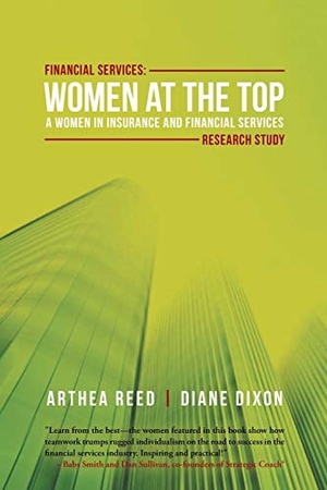 Reed, Arthea / Diane Dixon. Financial Services: Women at the Top: A WIFS Research Study. IUNIVERSE INC, 2015.