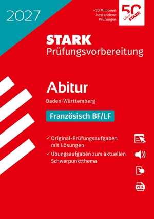 STARK Französisch BF/LF - Abitur 2027 BW - Prüfungsvorbereitung. Stark Verlag GmbH, 2026.