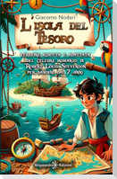 L' isola del tesoro. Versione ridotta e adattata del celebre romanzo di Robert Louis Stevenson per bambini dai 7 anni