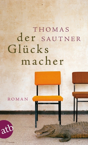 Sautner, Thomas. Der Glücksmacher. Aufbau Taschenbuch Verlag, 2014.