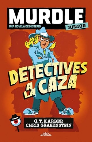 Karber, G T / Chris Grabenstein. Murdle Júnior: Detectives a la Caza / Murdle Jr.: Sleuths on the Loose. Prh Grupo Editorial, 2026.