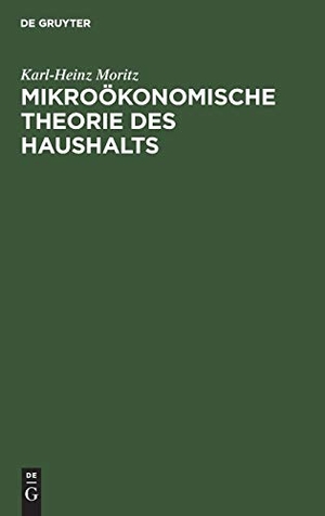 Moritz, Karl-Heinz. Mikroökonomische Theorie des Haushalts. De Gruyter Oldenbourg, 1993.