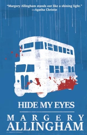 Allingham, Margery. Hide My Eyes. Open Road Integrated Media, Inc., 2024.
