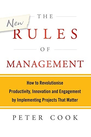 Cook. The New Rules of Management. John Wiley & Sons, 2013.