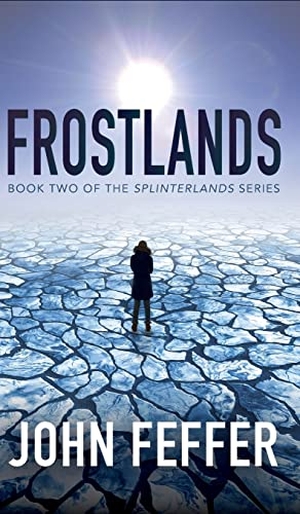 Feffer, John. Frostlands. Haymarket Books, 2019.