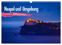 Neapel und Umgebung (Wandkalender 2024 DIN A3 quer), CALVENDO Monatskalender