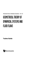 Geometrical Theory of Dynamical Systems and Fluid Flows