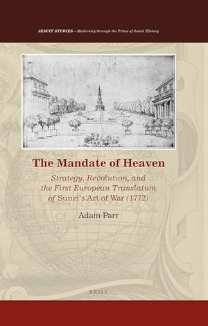 Parr, Adam. The Mandate of Heaven. Koninklijke Brill BV, 2019.