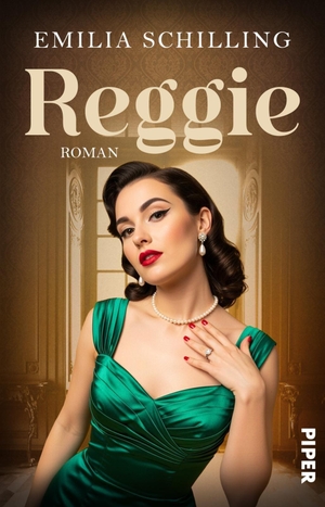 Schilling, Emilia. Reggie - Roman | Frauenunterhaltungsroman um eine berührende Mutter-Tochter-Beziehung in den 60er Jahren in Rom. Piper Verlag GmbH, 2026.