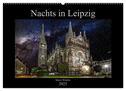 Nachts in Leipzig (Wandkalender 2025 DIN A2 quer), CALVENDO Monatskalender